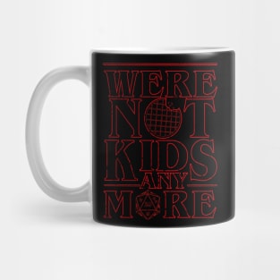 STRANGER THINGS 3: WERE NOT KIDS ANYMORE GRUNGE STYLE Mug